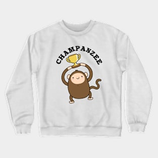 Champanzee Cute Champion Chimpanzee Pun Crewneck Sweatshirt